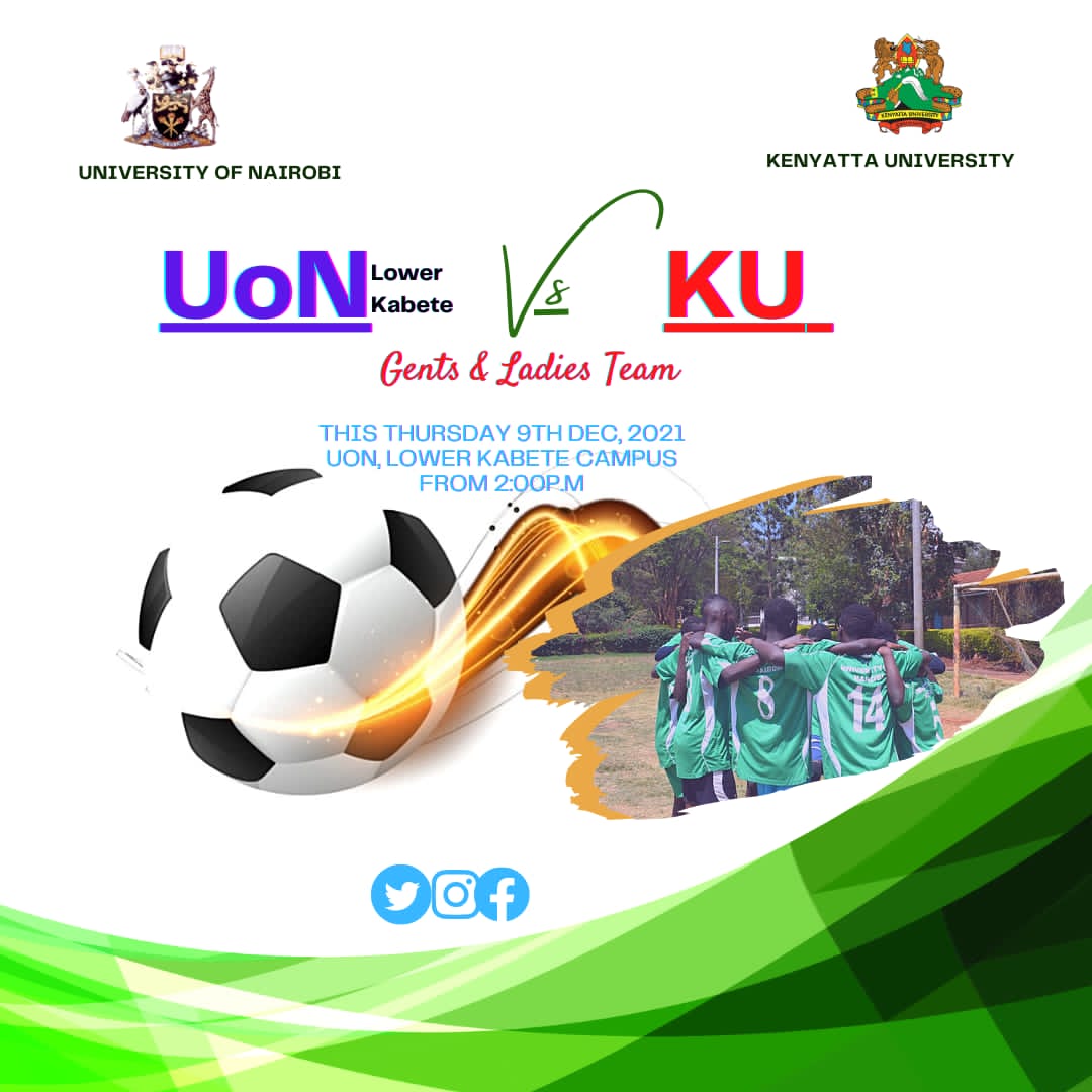 UON FACULTY OF BUSINESS VS KENYATTA UNIVERSITY FRIENDLY MATCH AT FACULTY OF BUSINESS GROUNDS
