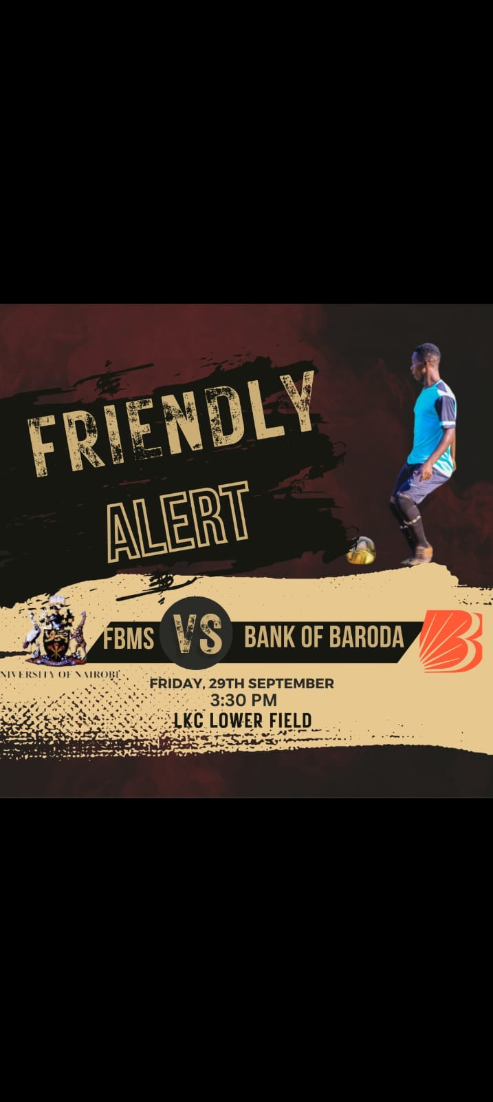 Friendly btwn Uon FOB vs Bank of Baroda